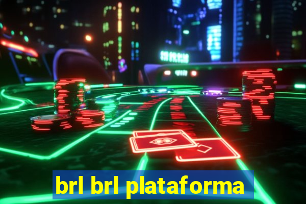 brl brl plataforma